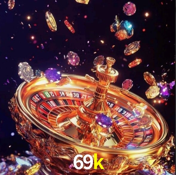 69k - Cassino Oficial Exclusivo - 69k.com