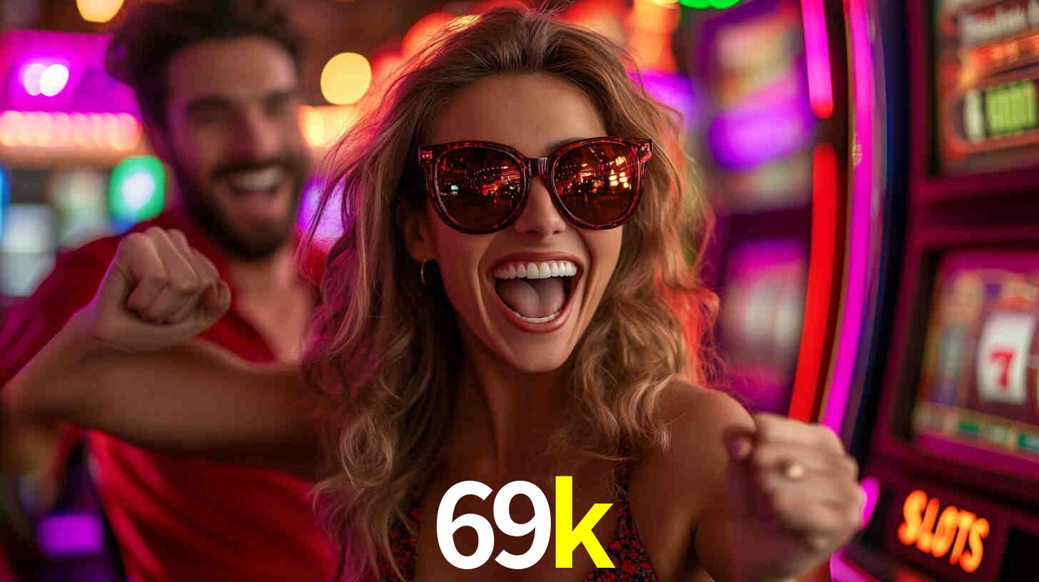 Descubra o Programa VIP da 69k: Vantagens Exclusivas para Jogadores