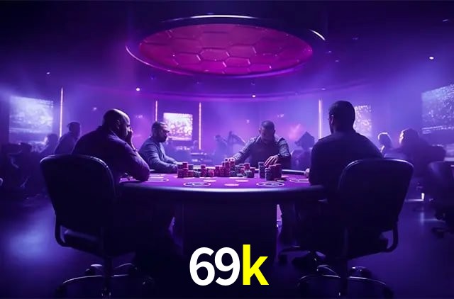 Jogos de Slot 69k
