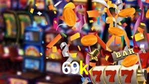 Bônus Generosos e Exclusivos no 69k para Você!